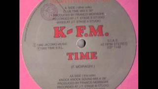 Franco Moiraghi presents K-F.M. ‎- Time (knock knock sound mix) (1992)