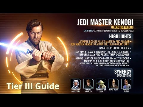 SWGOH - Galactic Legend Jedi Master Kenobi Tier 3 Guide