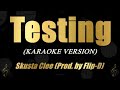 Testing - Skusta Clee (Karaoke)