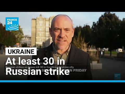 Russian strike on buses kills at least 30 in frontline Ukrainian city