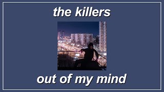 Out Of My Mind - The Killers (Lyrics)