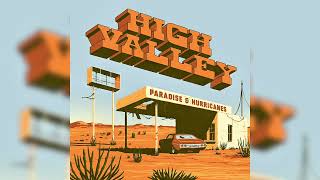 High Valley - Fools (Official Audio)