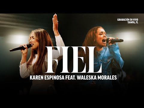 FIEL - Karen Espinosa Ft Waleska Morales (Video Oficial)