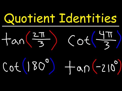 Quotient Identities Evaluating Tangent and Cotangent Functions