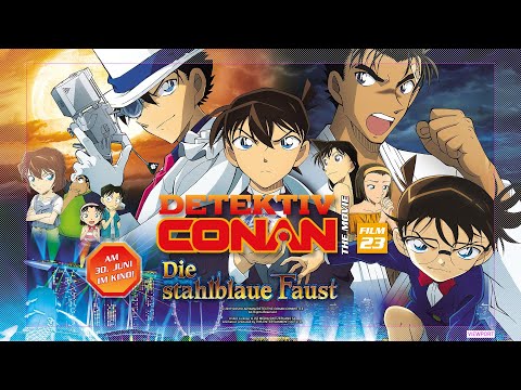 Trailer Detektiv Conan - Die stahlblaue Faust