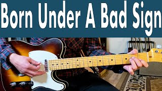 Born Under A Bad Sign Guitar Lesson (Albert King)