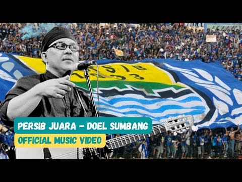 PERSIB JUARA - DOEL SUMBANG (OFFICIAL MUSIC VIDEO)