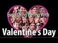 Everything Wrong With Valentine S Day In 14 Minutes Or Less