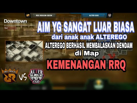 ALTEREGO BALES DENDAM | RRQ VS ALTEREGO IESPL Match 1 Map (DOWNTOWN) Point Blank
