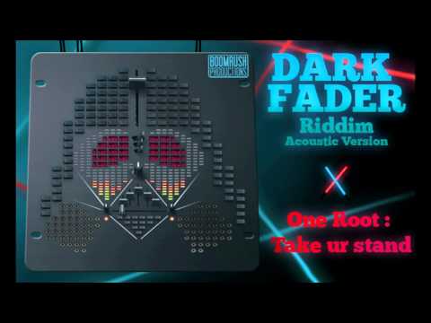 One Root - Take ur stand (Acoustic Version) [March 2012 - Dark Fader Riddim]
