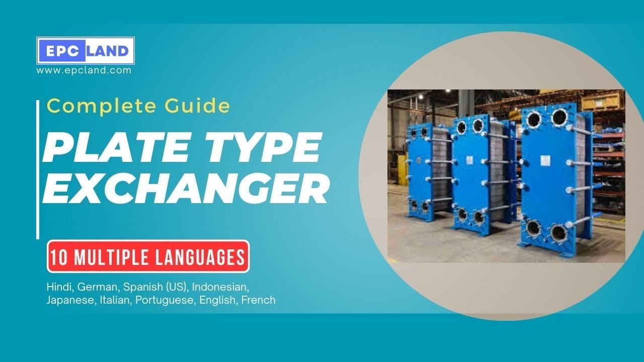 What is a Plate Heat Exchanger? | 10 multi-languages | Complete Guide by EPCLAND
