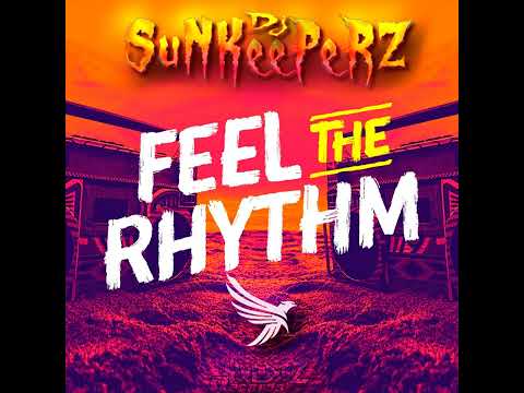 Dj SuNKeePeRZ - Feel The Rhythm (Original Mix)