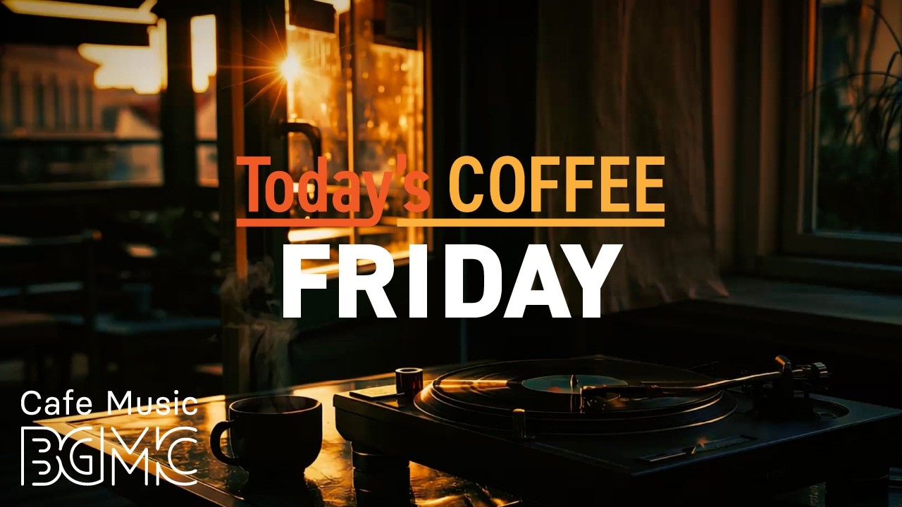 Warm August Jazz Relaxing Music - Cozy Cafe Jazz & Smooth Bossa Nova for Friday