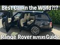 The Best Car In The World Range Rover 4 4 Autobiography Vogue L405 Review And Buyers Guide