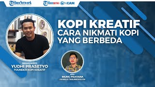 Bisnis Kopi Kreatif, Menikmati Kopi dengan Cara yang Berbeda, Berhasil Raup Omzet Rp1 M