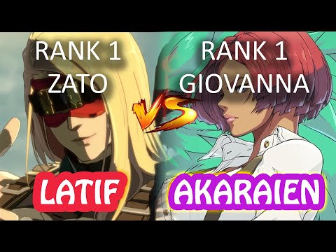 【GGST】Latif (Zato-1) vs Akaraien (Giovanna) Rank 1 versus【Guilty Gear Strive】