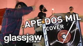 Ape Dos Mil - Glassjaw Cover | My Body Sings Electric