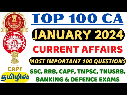 💥TOP 100 CURRENT AFFAIRS💥 - JANUARY 2024 | IN TAMIL & ENGLISH | MONTHLY CA SERIES | RK PRADEEP Sir