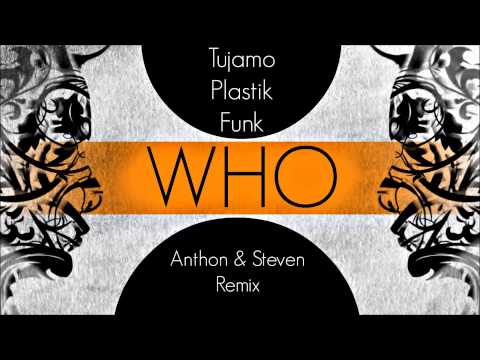 Tujamo & Plastik Funk - WHO (Anthon & Steven Remix)