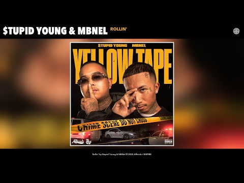 $tupid Young & MBNel - Rollin' (Audio)