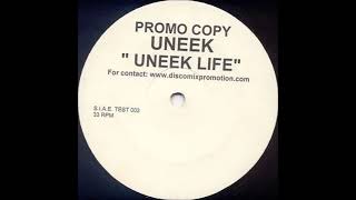 Uneek - Life (Side B1)