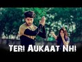 Teri Aukaat Nahi | Heart Touching Love Story 2020 | EK Raat | Delhi Coolest Boys| Dhoka.