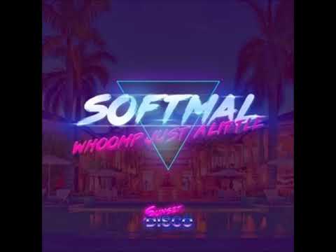 Softmal - Whoomp Just a Little (Original Mix)