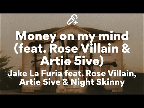 Jake La Furia feat. Rose Villain, Artie 5ive & Night Skinny, Money on my mind (Testo/Lyrics)