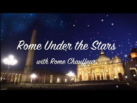 ROME AT NIGHT - private tour by car with your Rome Chauffeur