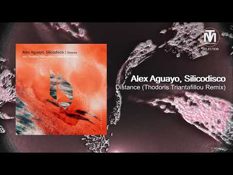 Alex Aguayo, Silicodisco - Distance (Thodoris Triantafillou Remix) [Beatfreak Recordings]