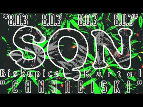 SQN Kartel - CannaBiski