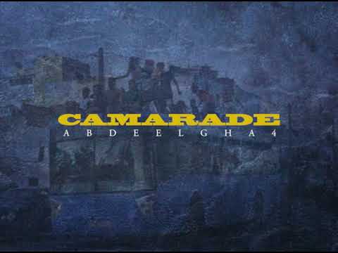 Abdeelgha4 - CAMARADE (Prod. Negaphone)