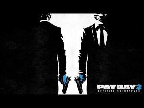 PAYDAY 2 Official Soundtrack - 05. The Mark
