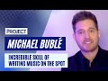 Michael Bublé Reveals Incredible Skill Of Writing Songs On The Spot