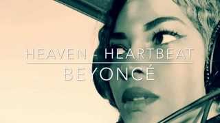 Mix Heaven and Heartbeat by Beyoncé Knowles.