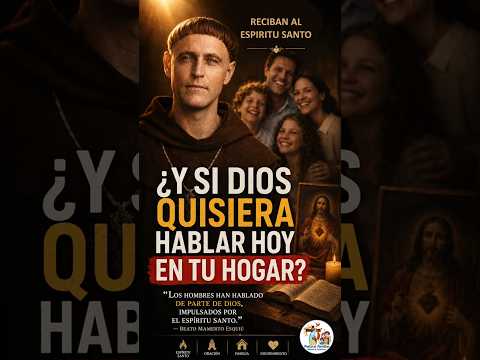 El Espíritu Santo quiere hablar a tu familia | Fray Mamerto Esquiu y la familia (E20)