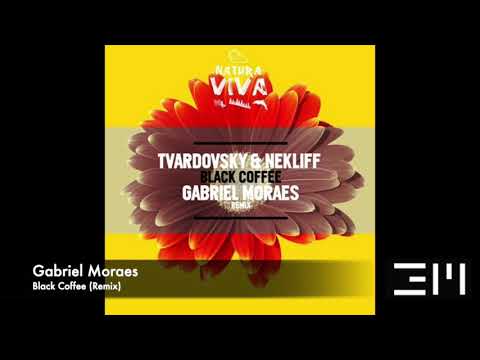 Tvardovsky & NekliFF - Black Coffee (Gabriel Moraes Remix)