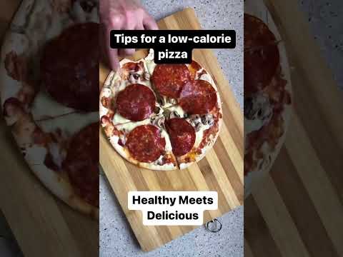 Tips for a low calorie pizza