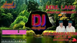 Download lagu DJ ter baru 2021 diansastra mantan terindah rugi gx play mp3