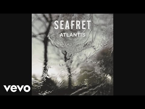 Seafret - Atlantis (Audio)