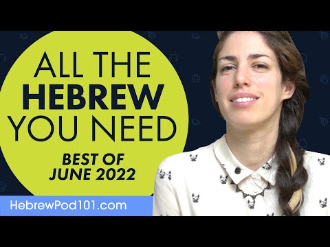 Your Monthly Dose of Hebrew - Best of June 2022
