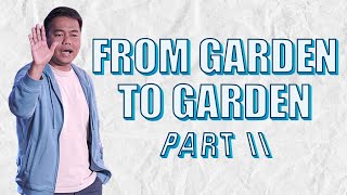 From Garden to Garden (Part II) | Stephen Prado