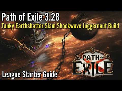 Path of Exile 3.28:Tanky Earthshatter Slam Shockwave Marauder Juggernaut Build, League Starter Guide