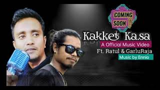 Download lagu Kakket Ka.sa Garluraja feat Ratul New garo song coming soon video garo video 2023 mp3