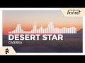 DESERT STAR Carissa Monstercat Release