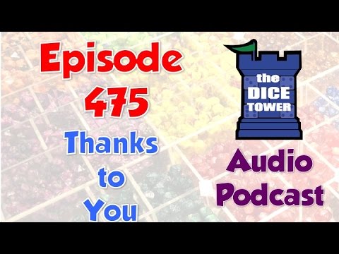 Dice Tower 475 - Thanks to You