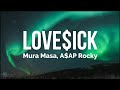 Mura Masa - Love$ick ft. A$AP Rocky (Lyrics)