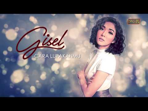 Gisel - Cara Lupakanmu (Official Lyric Video)