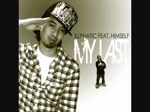 Illphatic - My Last Remix with Lyrics (Big Sean Cover) FREE D/L
