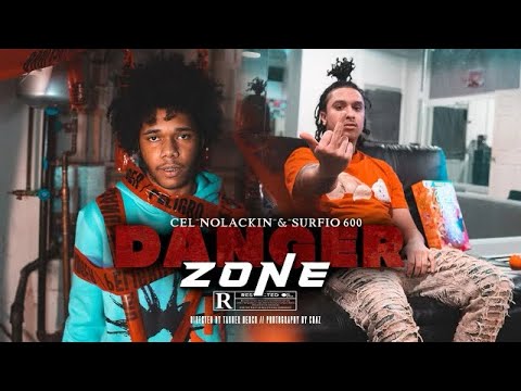 Surfio 600 x CelNoLackin - Danger Zone (Official Video) shot by @thmedia4069